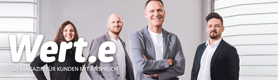 Wert.e - Das Magazin für Kunden mit Anspruch