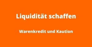Liquidität schaffen