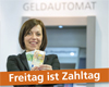 Freitag ist Zahltag